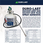 Duro-Last Solvent-Grip® and Solvent-Grip Plus® Spray Adhesive Flyer